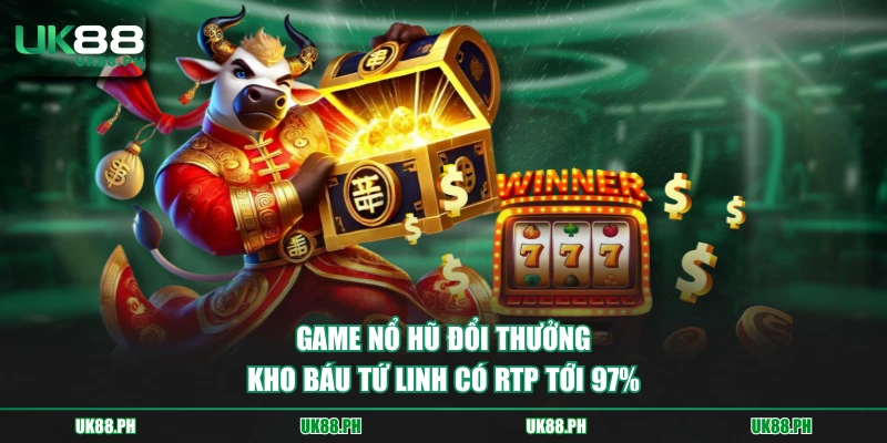 Game nổ hũ đổi thưởng Kho Báu Tứ Linh có RTP tới 97%